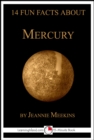 Image for 14 Fun Facts About Mercury: A 15-Minute Book