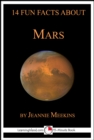 Image for 14 Fun Facts About Mars: A 15-Minute Book