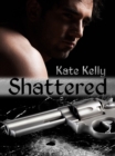 Image for Shattered, Western Romantic Suspense