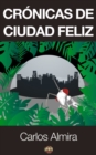 Image for Cronicas de Ciudad Feliz