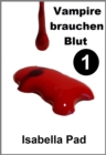 Image for Vampire brauchen Blut: Teil 1