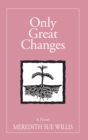 Image for Only Great Changes