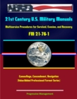 Image for 21st Century U.S. Military Manuals: Multiservice Procedures for Survival, Evasion, and Recovery - FM 21-76-1 - Camouflage, Concealment, Navigation (Value-Added Professional Format Series).