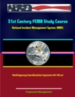 Image for 21st Century FEMA Study Course: National Incident Management System (NIMS) Multiagency Coordination Systems (IS-701.a).