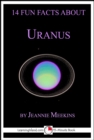 Image for 14 Fun Facts About Uranus: A 15-Minute Book