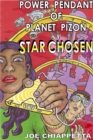 Image for Power Pendant Of Planet Pizon: A Star Chosen Sci-Fi Novelette