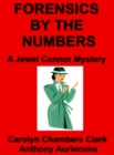 Image for Forensics by the Numbers: A Jewel Connor Mystery