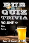 Image for Pub Quiz Trivia: Volume 4 - Film Trivia