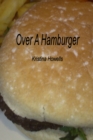 Image for Over A Hamburger