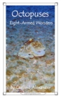 Image for Octopuses: Eight-Armed Wonders