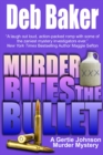 Image for Murder Bites the Bullet: A Gertie Johnson Murder Mystery