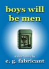 Image for Boys Will Be Men