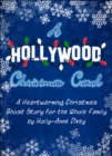 Image for Hollywood Christmas Carol: A Heartwarming Christmas Ghost Story for All the Family