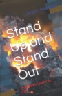 Image for Stand Up and Stand Out