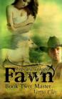 Image for Shapeling Trilogy : Fawn: Book Two: Master