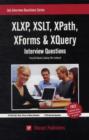 Image for XLXP,XSLT,XPATH,XFORMS &amp; XQuery Interview Questions You&#39;ll Most Likely Be Asked
