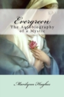 Image for Evergreen : The Autobiography of a Mystic