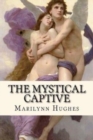 Image for The Mystical Captive