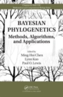 Image for Bayesian phylogenetics  : methods, computational algorithms, and applications