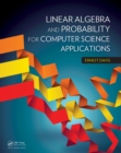 Image for Linear algebra and probability for computer science applications