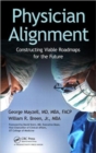 Image for Physician alignment  : constructing viable roadmaps for the future