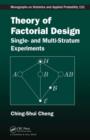 Image for Theory of factorial design: single- and multi-stratum experiments