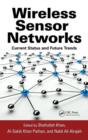 Image for Wireless sensor networks  : current status and future trends