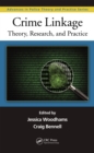Image for Crime linkage: theory, research, and practice