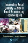 Image for Improving food quality with novel food processing technologies
