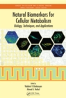 Image for Natural biomarkers for cellular metabolism: biology, techniques, and applications