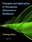 Image for Principles and applications of therapeutic ultrasound in healthcare