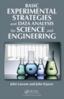 Image for Basic experimental strategies and data analysis for science and engineering
