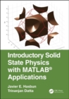 Image for Introductory Solid State Physics with MATLAB Applications
