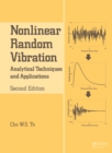 Image for Nonlinear random vibration: analytical techniques and applications