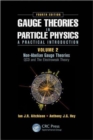 Image for Gauge theories in particle physics  : a practical introductionVolume 2,: Non-Abelian gauge theories : QCD and the electroweak theory