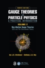 Image for Gauge theories in particle physics: a practical introduction. (Non-Abelian gauge theories : QCD and the electroweak theory) : Volume 2,
