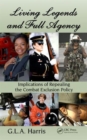 Image for Living legends and full agency  : implications of repealing the combat exclusion policy