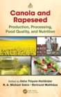 Image for Canola and rapeseed  : production, processing, food quality, and nutrition