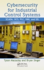 Image for Cybersecurity for Industrial Control Systems: SCADA, DCS, PPLC, HMI, and SIS