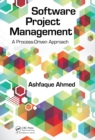 Image for Software Project Management: A Process-Driven Approach
