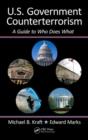 Image for U.S. Government Counterterrorism: A Guide to Who Does What