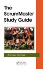 Image for Certified Scrummaster: The CSM Study Guide