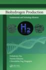 Image for Biohydrogen production: fundamentals and technology advances