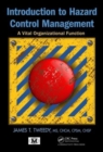 Image for Introduction to hazard control management  : a vital organizational function