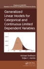 Image for Generalized linear models for categorical and continuous limited dependent variables