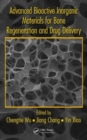 Image for Advanced Bioactive Inorganic Materials for Bone Regeneration and Drug Delivery