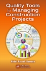 Image for Quality tools for managing construction projects