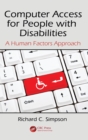 Image for Computer access for people with disabilities  : a human factors approach