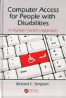 Image for Computer access for people with disabilities: a human factors approach