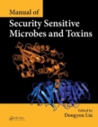 Image for Manual of Security Sensitive Microbes and Toxins
